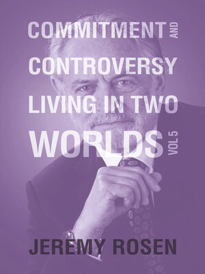 cover image of Commitment and Controversy Living in Two Worlds, Volume 5